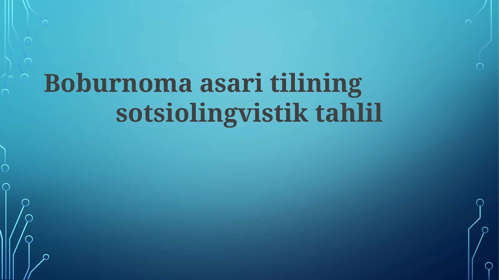 Boburnoma asarining sotsiolingvistik tahlili 1