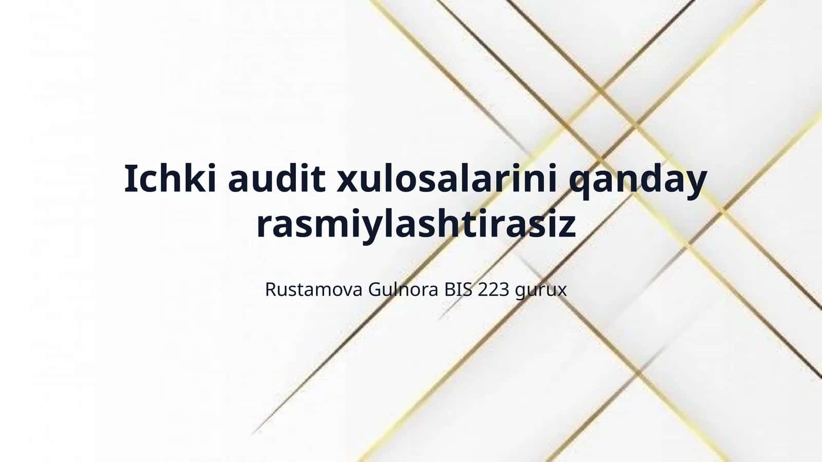 Ichki audit xulosalarini qanday rasmiylashtirasiz 1