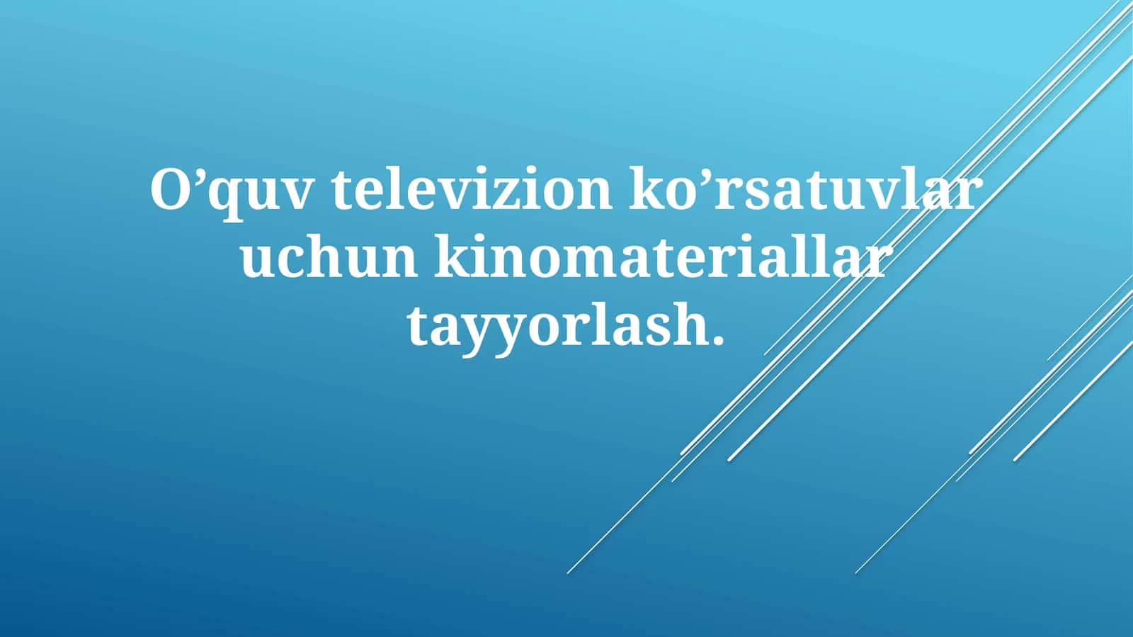 Ta'limiy film yaratish bosqichlari 1