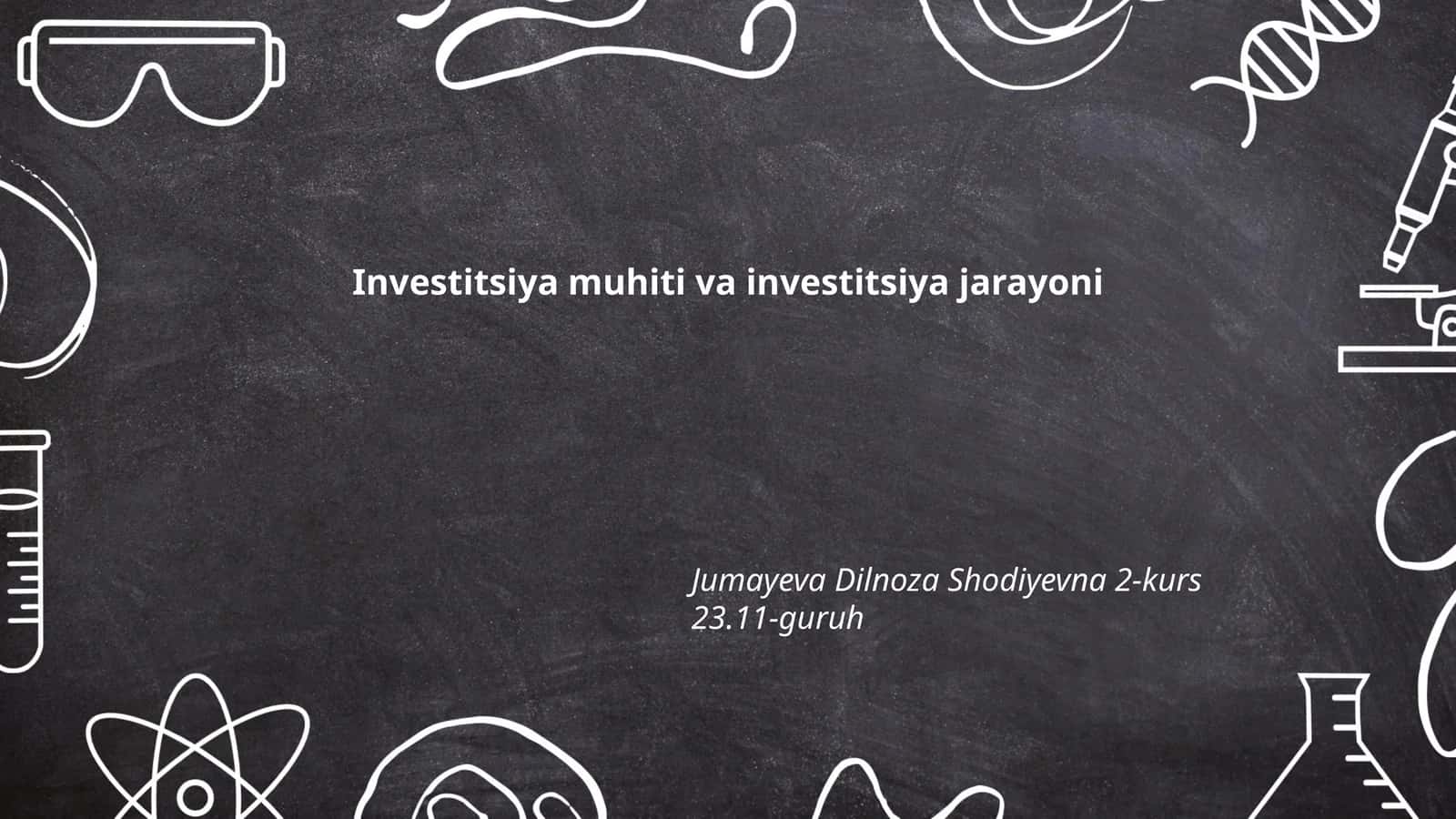 Investitsiya muhiti va investitsiya jarayoni 1