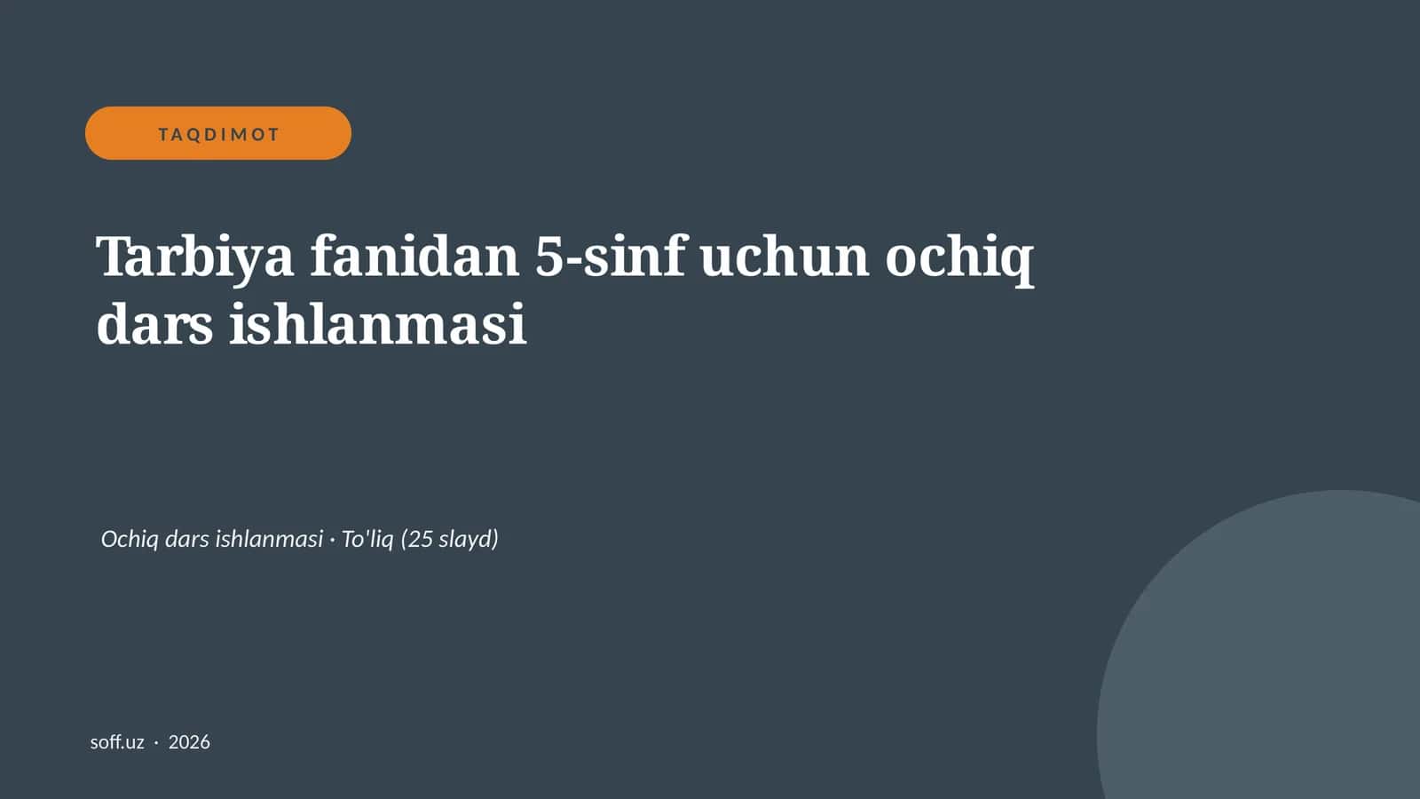 Tarbiya fanidan 5-sinf uchun ochiq dars ishlanmasi 1