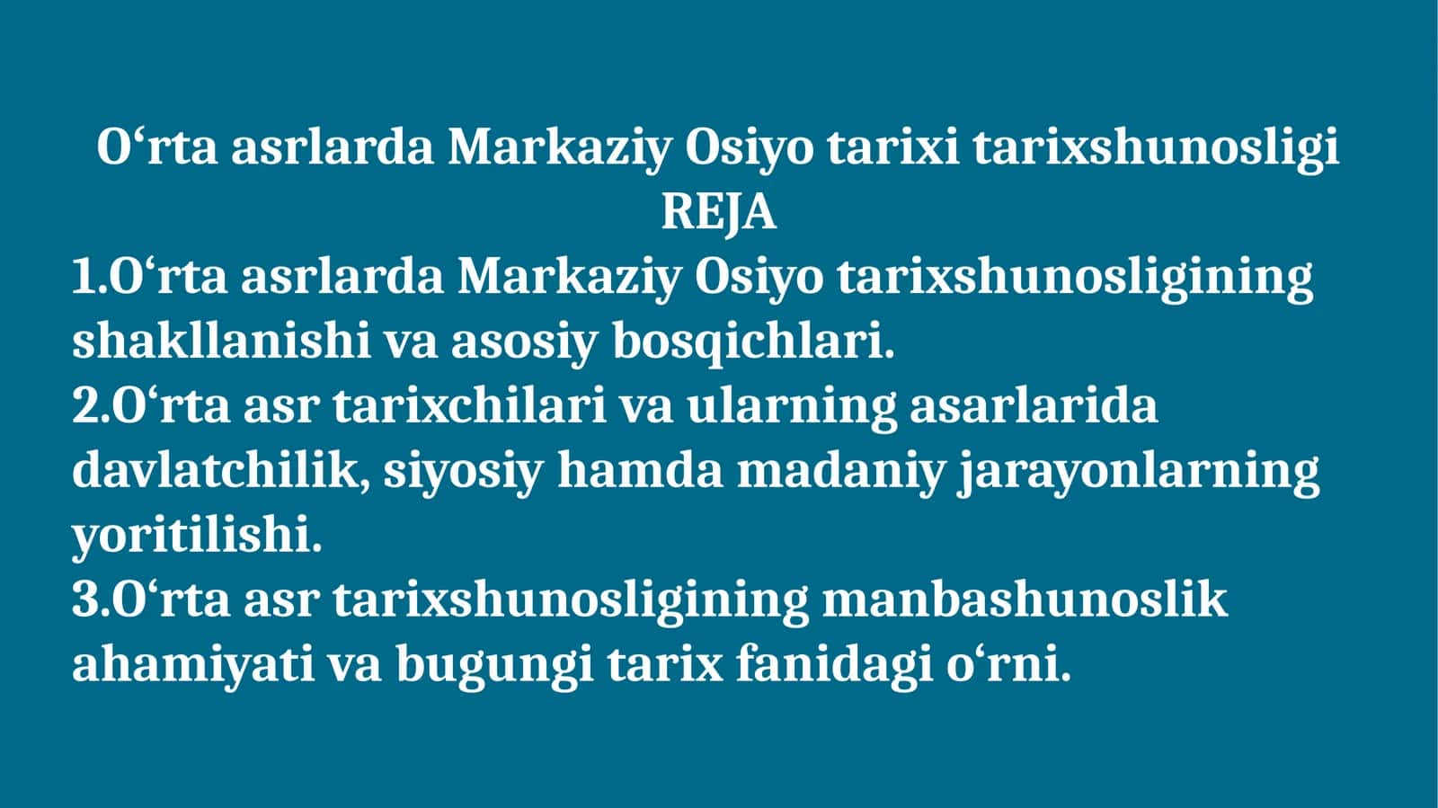Oʻrta asrlarda Markaziy Osiyo tarixi tarixshunosligi 1
