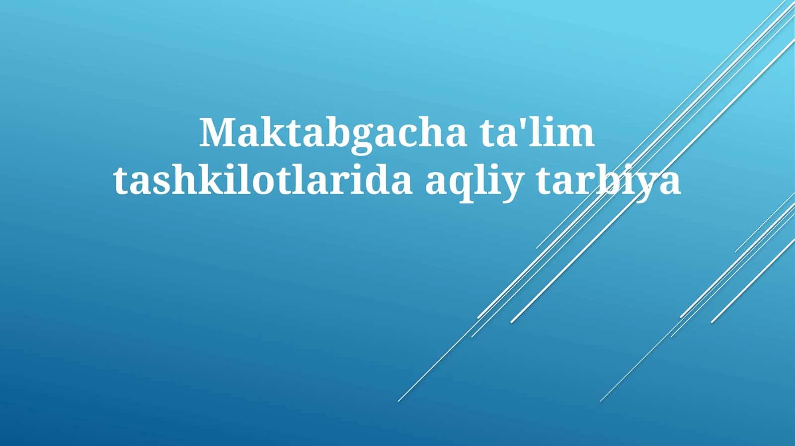 Maktabgacha ta'lim tashkilotlarida aqliy tarbiya 1