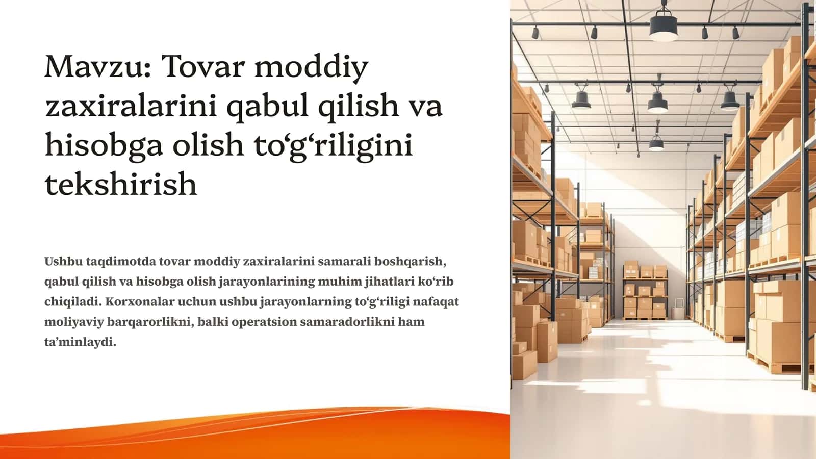 Tovar moddiy zaxiralarini qabul qilish va hisobga olish to‘g‘riligini tekshirish 1