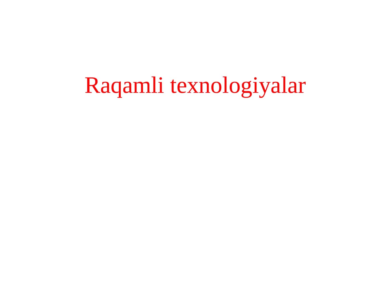 Raqamli texnologiyalar 1
