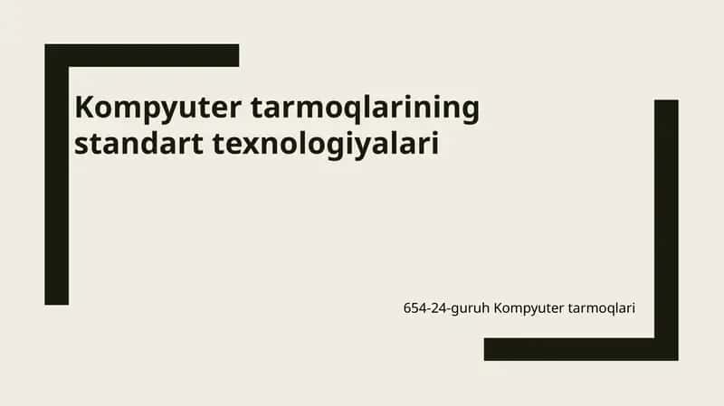 Kompyutertarmoqlarining standart texnologiyalari 1