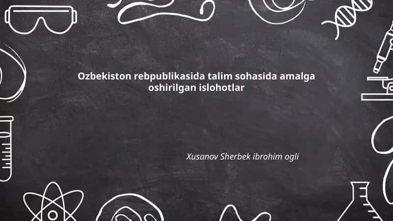 O'zbekiston Respublikasida oliy ta'lim tizimida amalga oshirilgan islohotlar 1