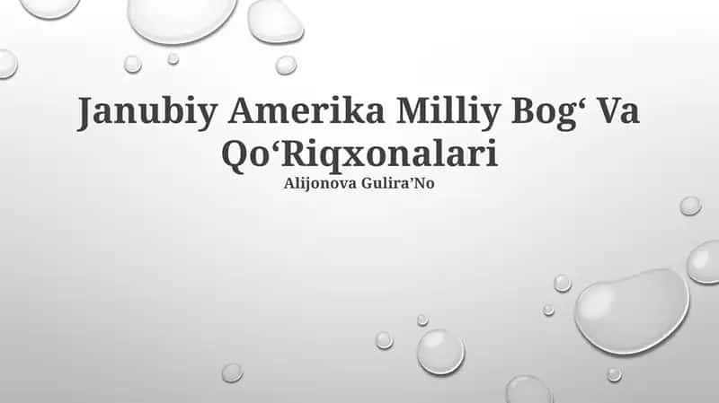 Janubiy Amerika Milliy Bog' Va Qo'Riqxonalari 1