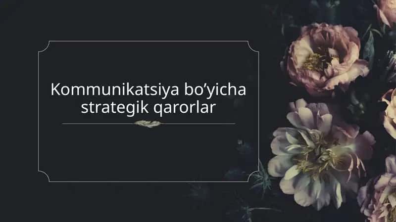 Kommunikatsiya bo’yicha strategik qarorlar 1
