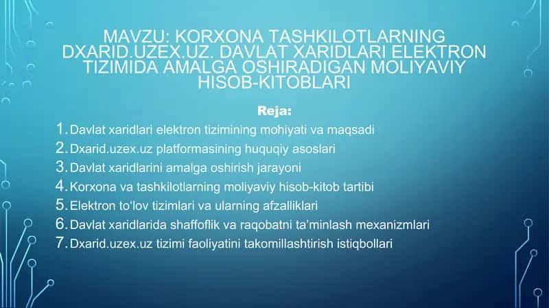 Korxona va tashkilotlarning Dxarid.uzex.uz davlat xaridlari tizimida moliyaviy hisob-kitoblari – 10 slaydli taqdimot 1