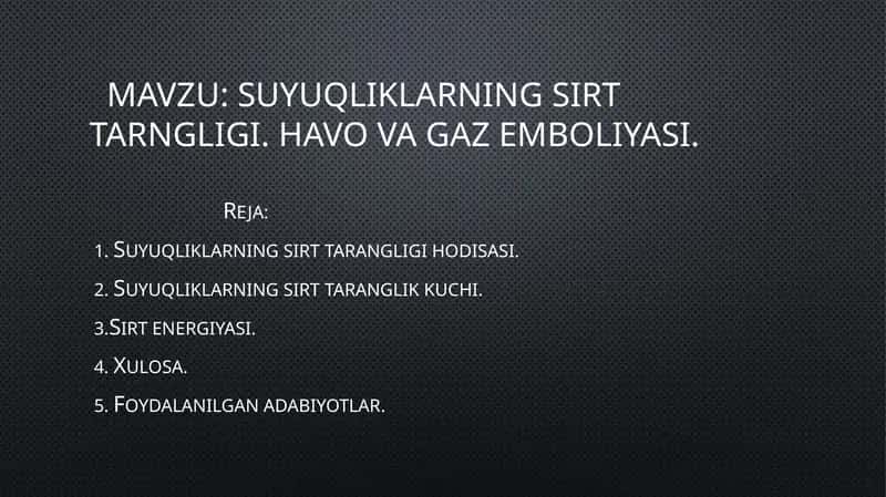 Suyuqliklarning sirt tarngligi. Havo va gaz emboliyasi 1