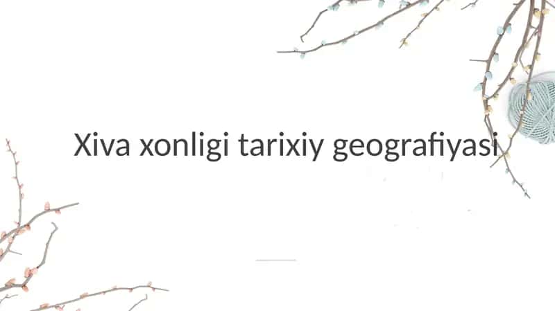 Xiva xonligi tarixiy geografiyasi 1