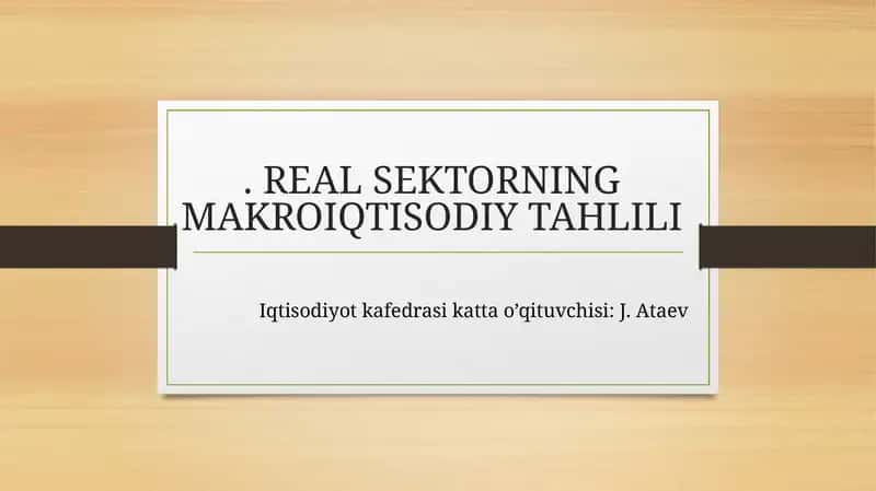 REAL SEKTORNING MAKROIQTISODIY TAHLILI 1