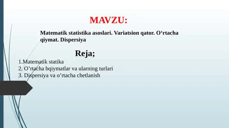 Matematik statistika asoslari. Variatsion qator. O‘rtacha qiymat. Dispersiya 1