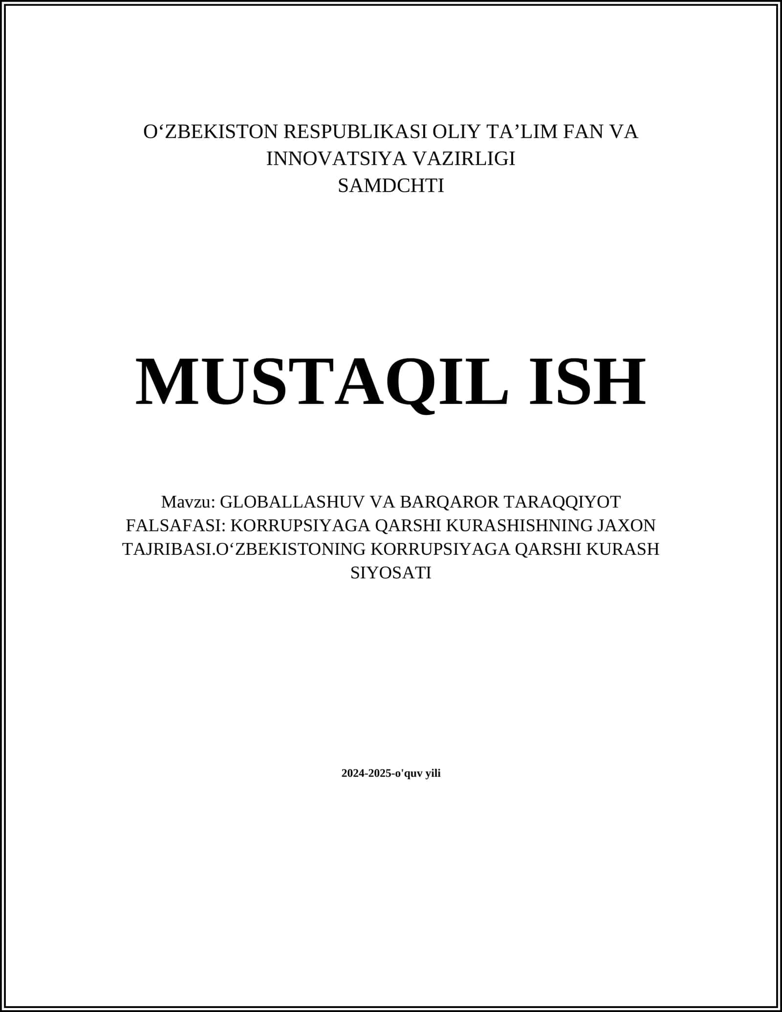 GLOBALLASHUV VA BARQAROR TARAQQIYOT FALSAFASI: KORRUPSIYAGA QARSHI KURASHISHNING JAXON TAJRIBASI.OʻZBEKISTONING KORRUPSIYAGA QARSHI KURASH SIYOSATI 1