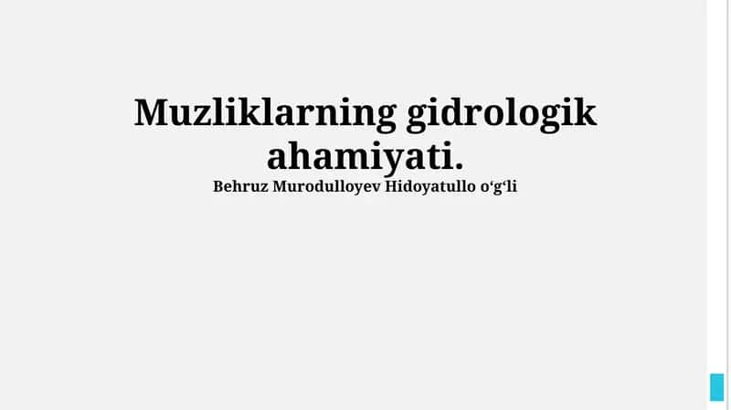 Muzliklarning gidrologik ahamiyati 1