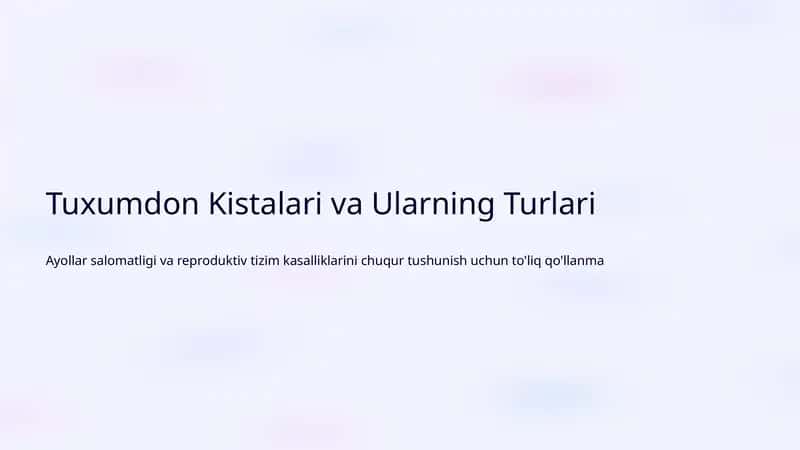 Tuxumdon Kistalari va Ularning Turlari 1