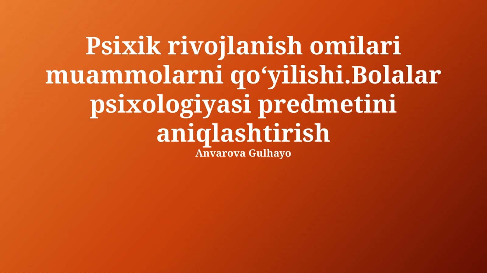 Bolalar Psixologiyasi va Pedagogika O'rtasidagi Bog'liqlik 1