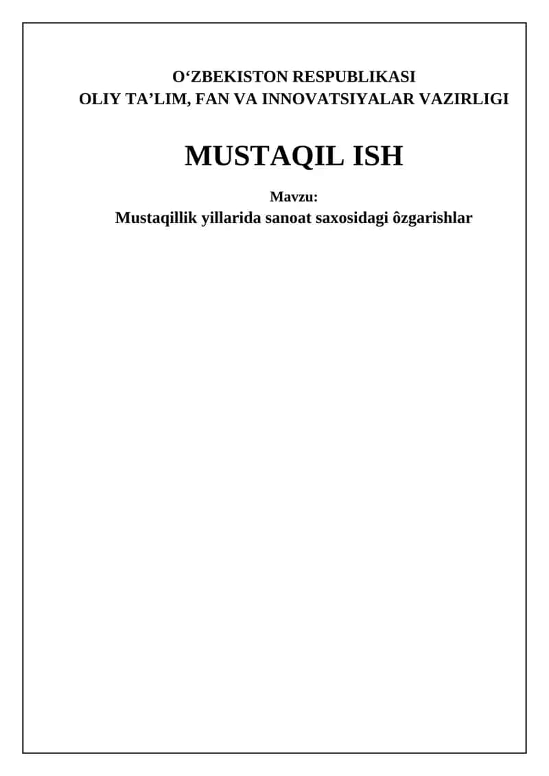 Mustaqillik yillarida sanoat saxosidagi ôzgarishlar 1