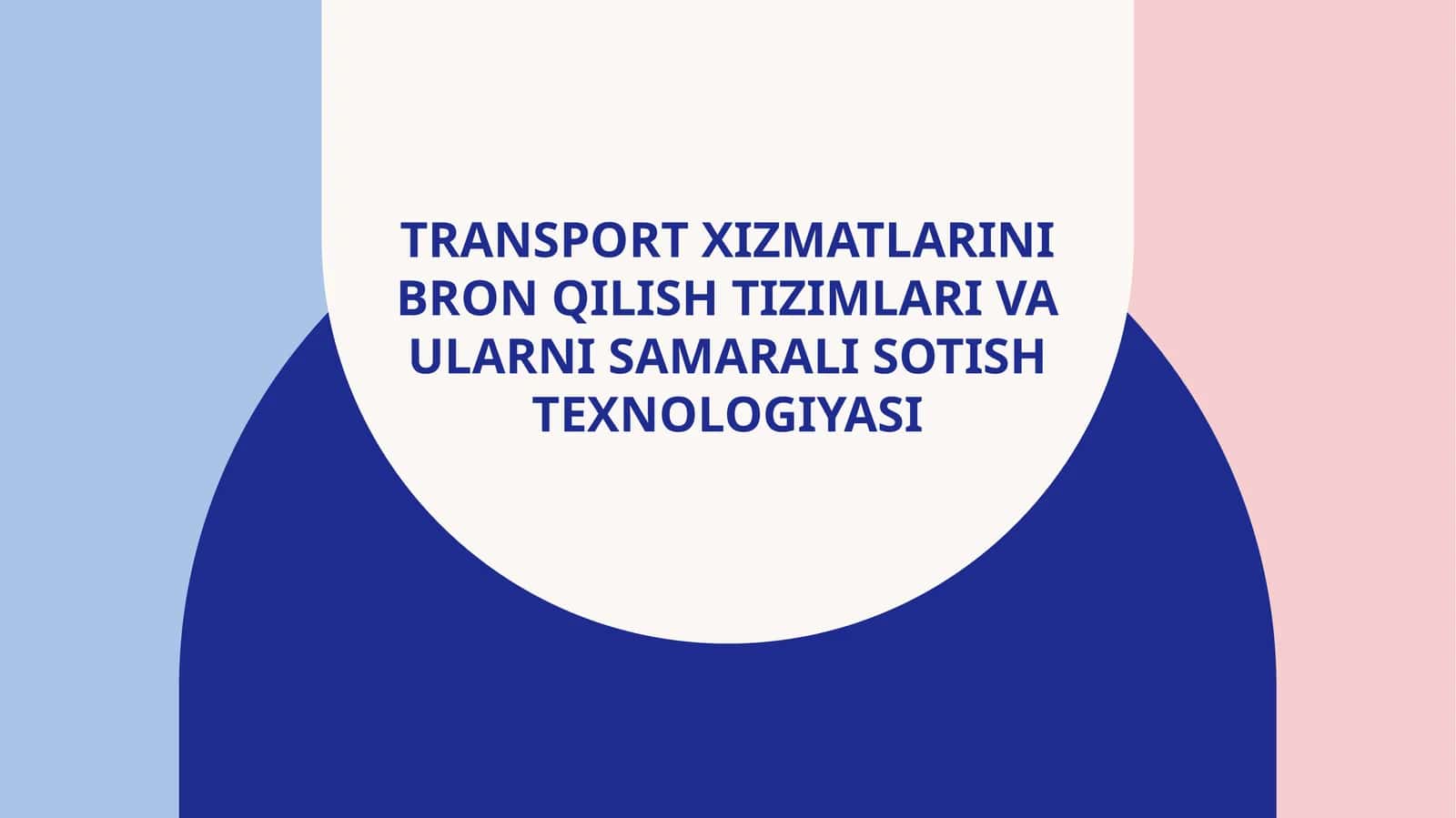transport xizmatlarini bron qilish tizimlari va ularni samarali sotish texnologiyasi 1