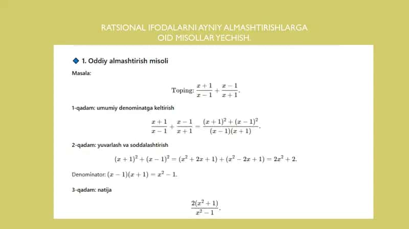 RATSIONAL IFODALARNI AYNIY ALMASHTIRISHLARGA OID MISOLLAR YECHISH. 1