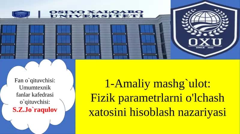 Fizik parametrlarni o'lchash xatosini hisoblash nazariyasi 1