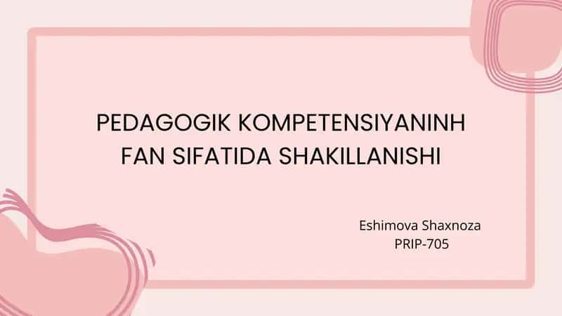 Pedagogik kompetensiyasining fan sifatida shakillanishi 1