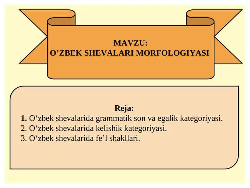O’ZBEK SHEVALARI MORFOLOGIYASI 1