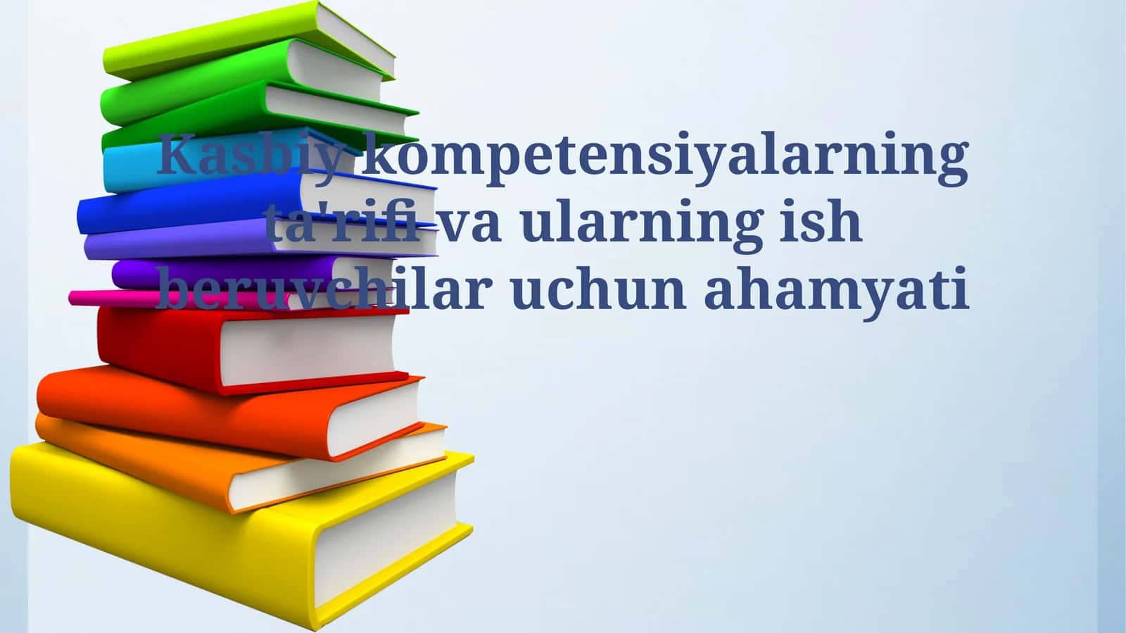 Kasbiy kompetensiyalarning ta'rifi va ularning ish beruvchilar uchun ahamiyati 1