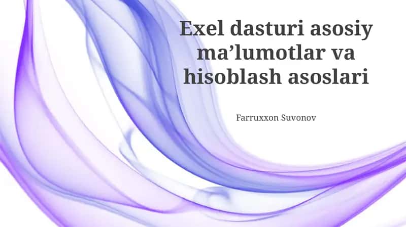 Exel dasturi asosiy maʼlumotlar va hisoblash asoslari 1
