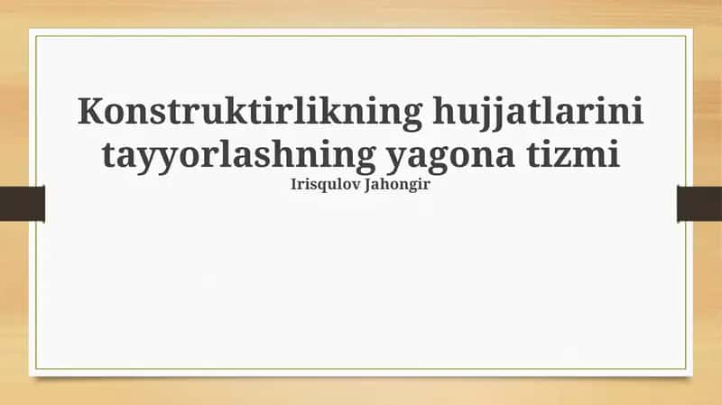 Konstruktirlikning hujjatlarini tayyorlashning yagona tizmi 1