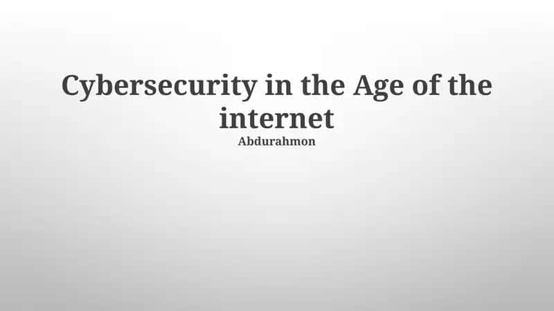 Cybersecurity in the Age of the internet 1