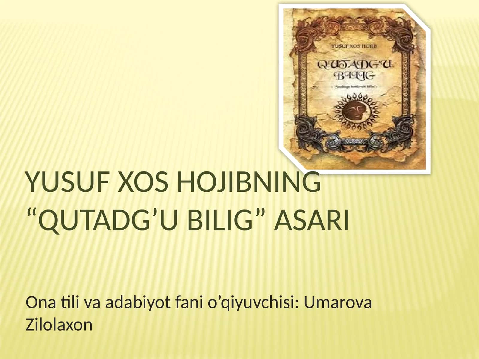 Yusufxoshojibning“qutadg’ubilig”asari 1