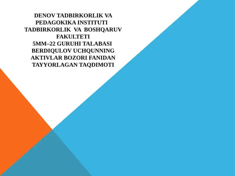 Aktivlar bozori tushunchasi va uning iqtisodiyotdagi o'rni 1