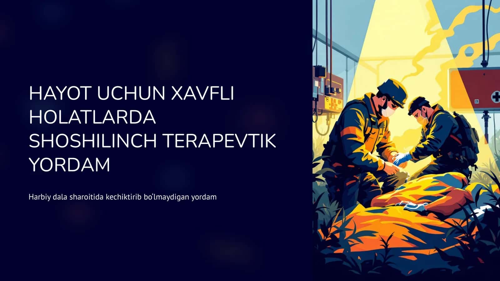 HAYOTUCHUN XAVFLI HOLATLARDA SHOSHILINCH TERAPEVTIK YORDAM 1