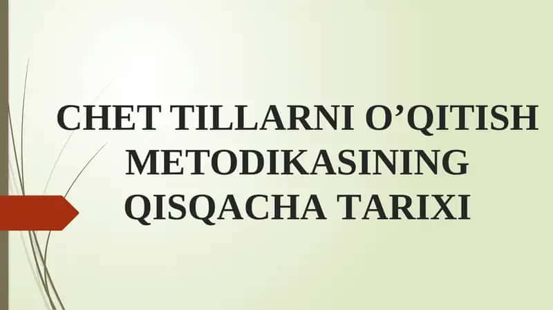 CHET TILLАRNIOʼQITISHMETODIKАSINING QISQАCHАTАRIXI 1