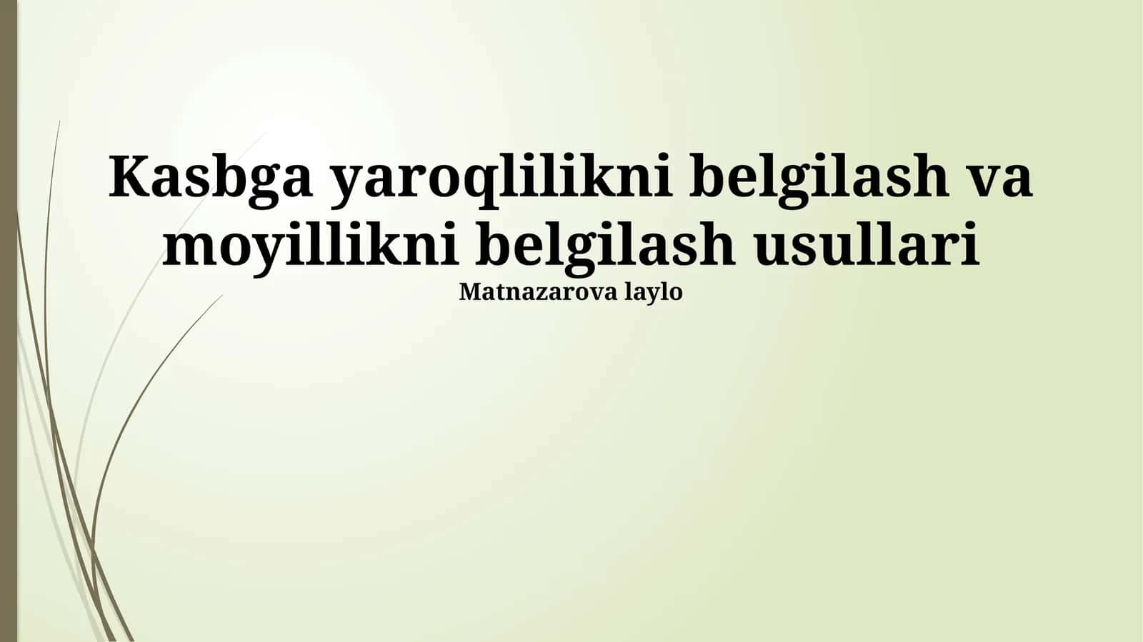 Kasbga yaroqlilikni belgilash va moyillikni belgilash usullari 1