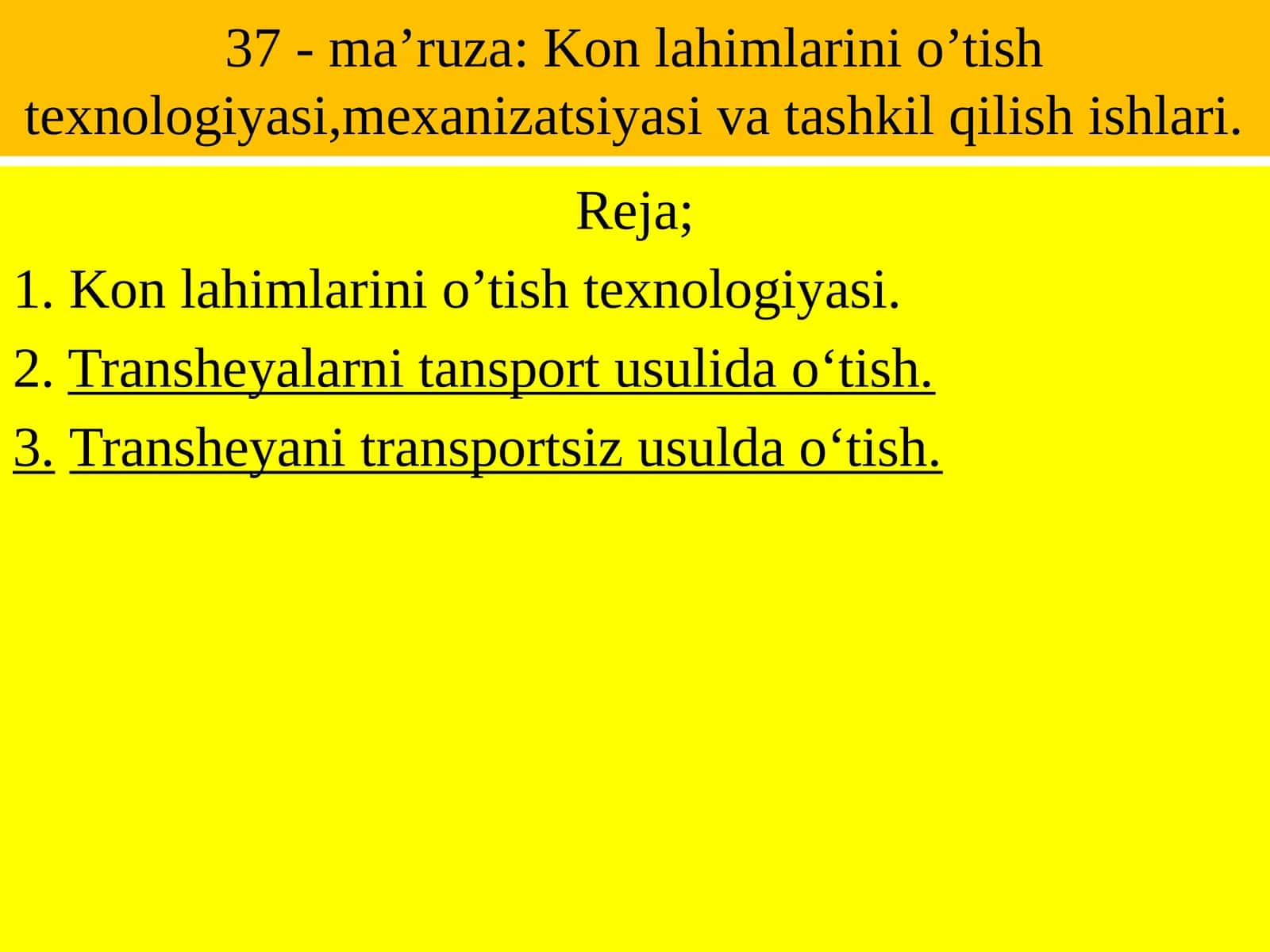Konlahimlarinio’tishtexnologiyasi,mexanizatsiyasivatashkilqilishishlari 1