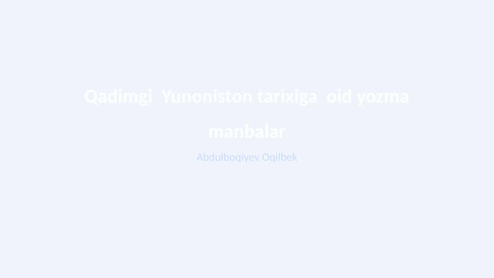 Qadimgi Yunoniston tarixiga oid yozma manbalar 1