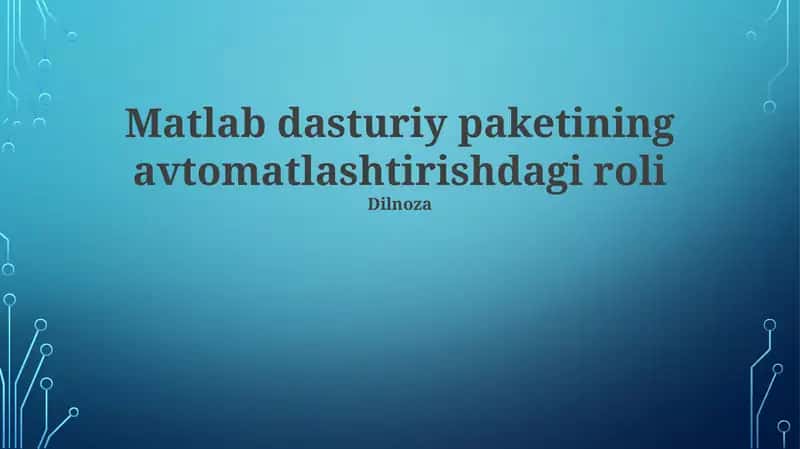 MATLAB dasturiy paketining avtomatlashtirishdagi roli 1
