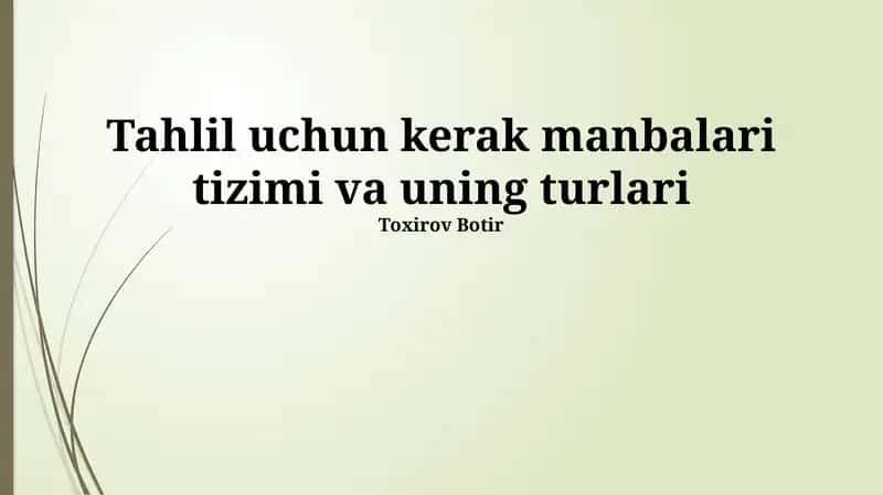 Tahlil uchun kerak manbalari tizimi va uning turlari 1