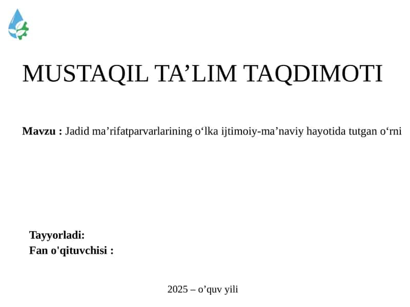 Jadidma’rifatparvarlarining o‘lka ijtimoiy-ma’naviy hayotida tutgan o‘rni 1