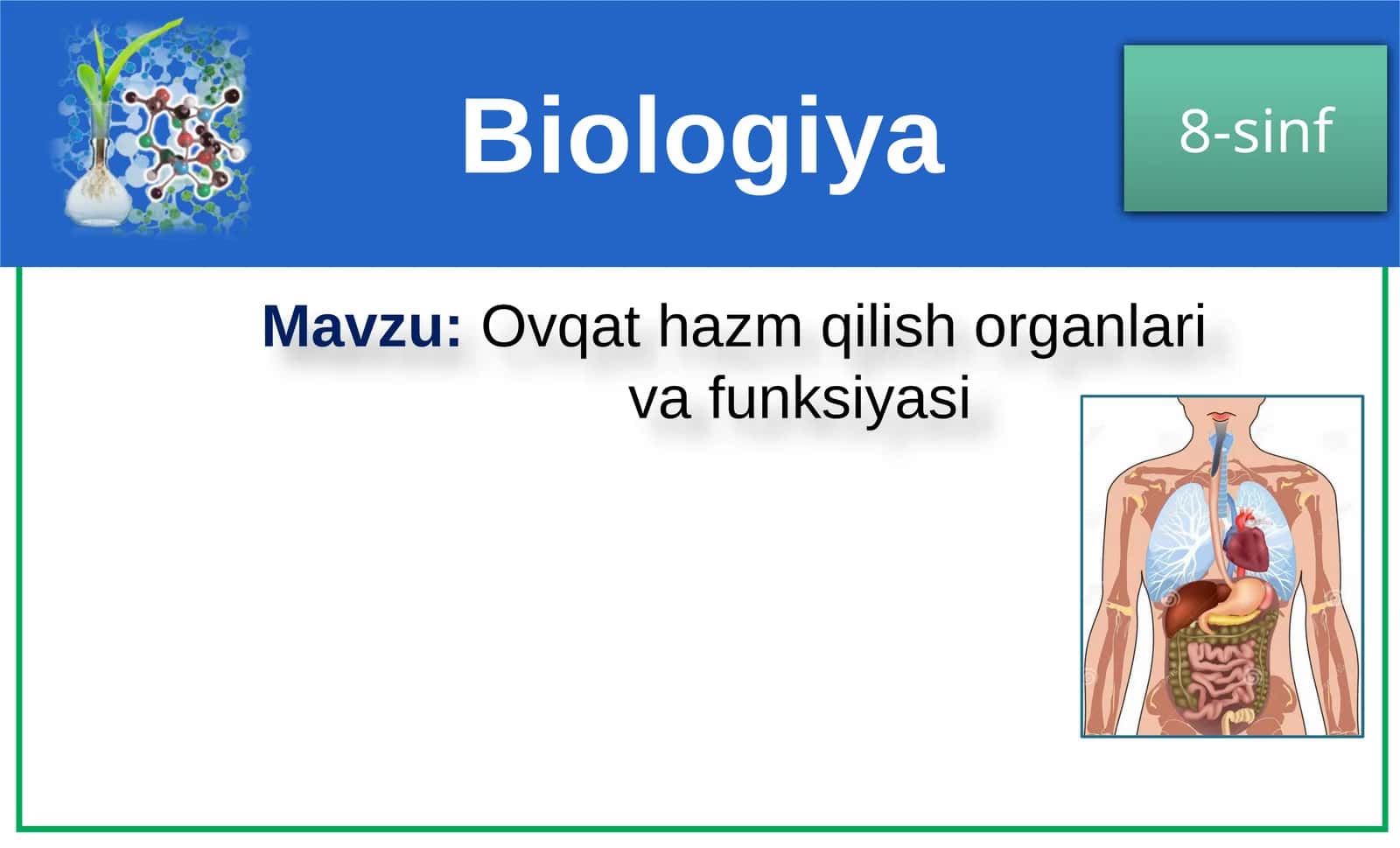 Biologiya 8-sinf Mavzu:Ovqathazmqilishorganlari vafunksiyasi 1