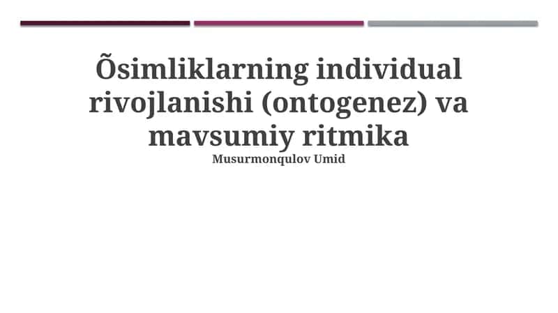 O'simliklarning Ontogenezi va Mavsumiy Ritmiga Kirish 1