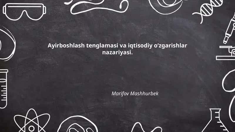 Ayirboshlash tenglamasi va iqtisodiy o‘zgarishlar nazariyasi 1