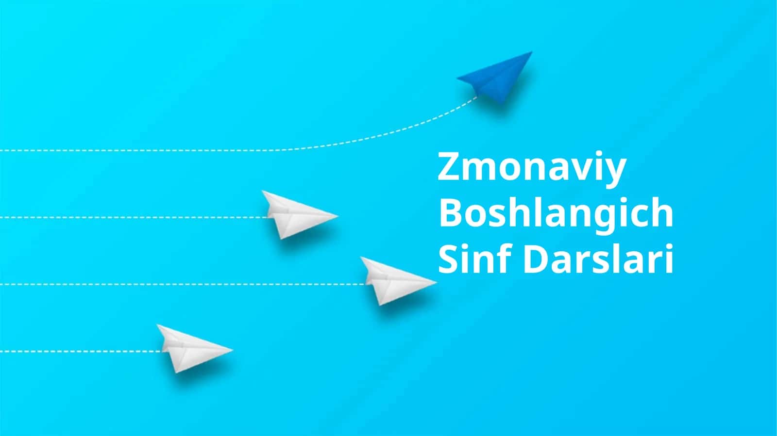 Zmonaviy Boshlangich Sinf Darslari 1