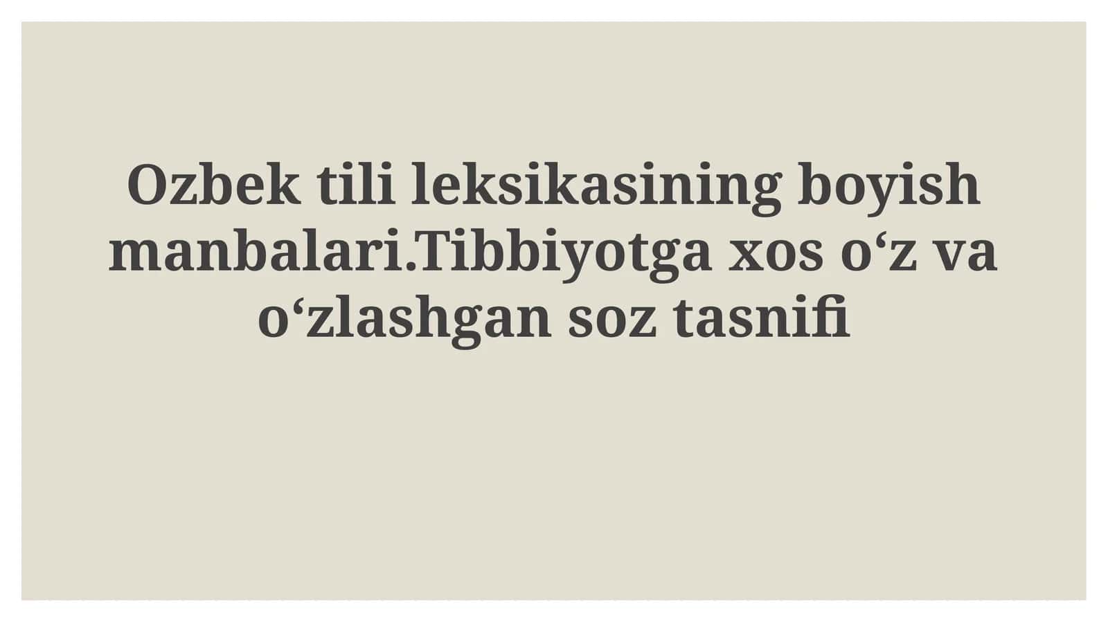 Oʻzbek tilining lugʻat boyligini oshirish manbalari 1