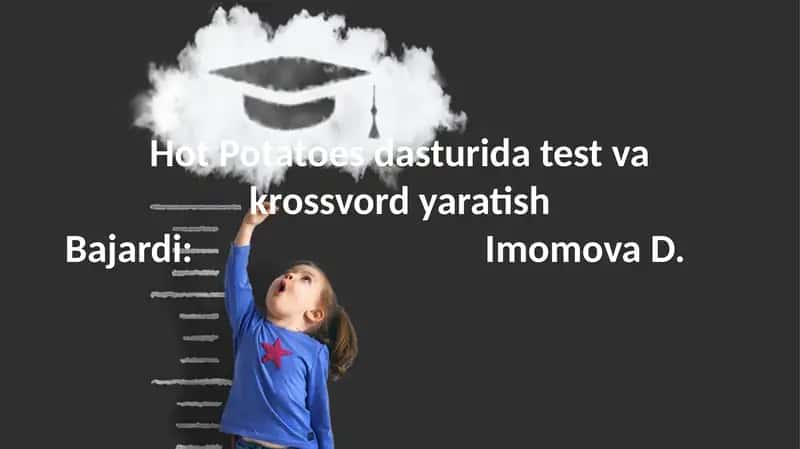 Hot Potatoes dasturida test va krossvord yaratish 1