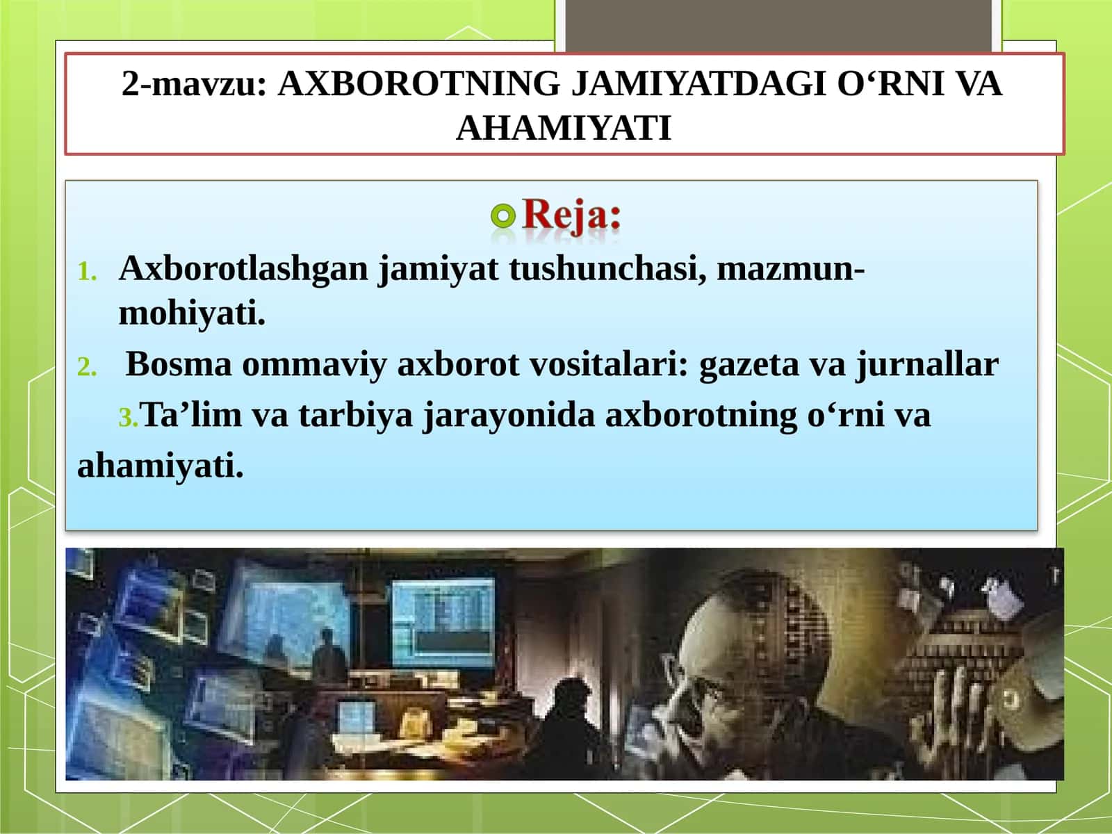 AXBOROTNING JAMIYATDAGI O‘RNI VA AHAMIYATI 1