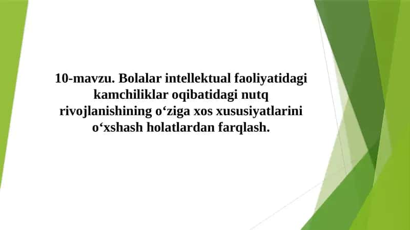 Bolalar intellektual faoliyatidagi kamchiliklar oqibatidagi nutq rivojlanishining o‘ziga xos xususiyatlarini o‘xshash holatlardan farqlash 1